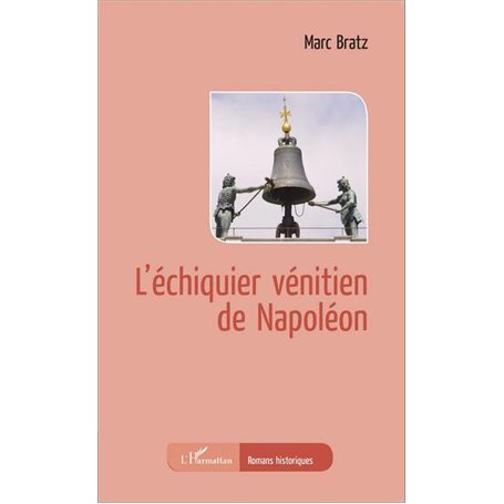 L'échiquier vénitien de Napoléon