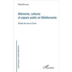 Mémoires, cultures et espace public en Méditerranée