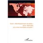 Quel "développement durable" pour répondre à la crise mondiale actuelle ?