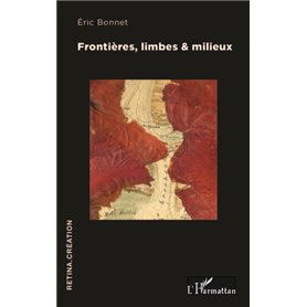 Frontières, limbes & milieux