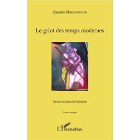 Le griot des temps modernes