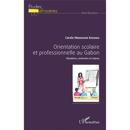 Orientation scolaire et professionnelle au Gabon