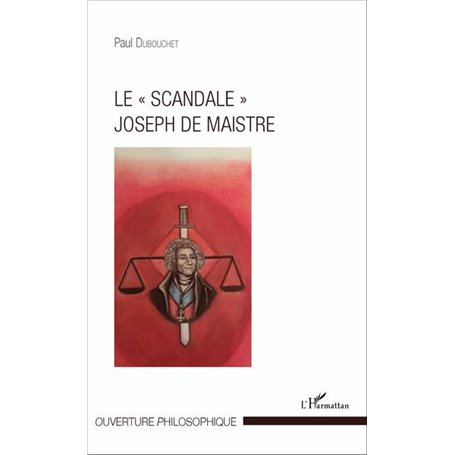 Le "scandale" Joseph de Maistre