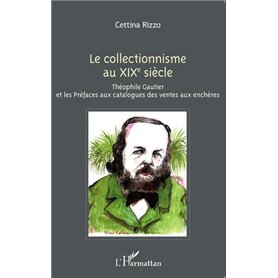 Le collectionnisme au XIXe siècle