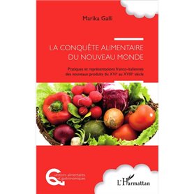 La conquête alimentaire du nouveau monde