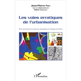 Les voies erratiques de l'urbanisation