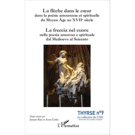 La flèche dans le coeur dans la poésie amoureuse et spirituelle du Moyen Âge au XVIIe siècle
