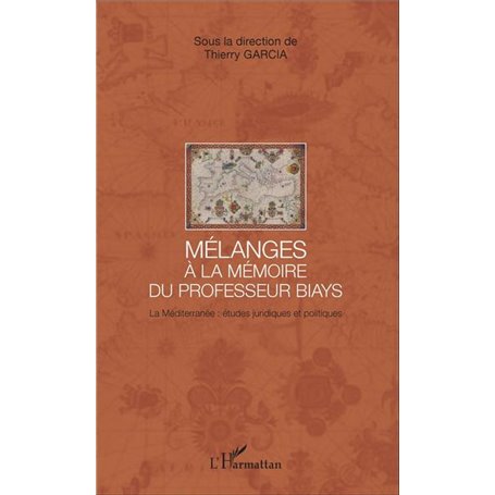 Mélanges à la mémoire du Professeur Biays