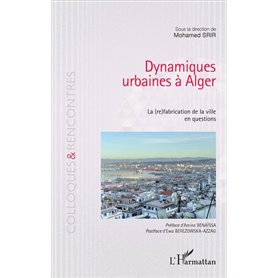 Dynamiques urbaines à Alger