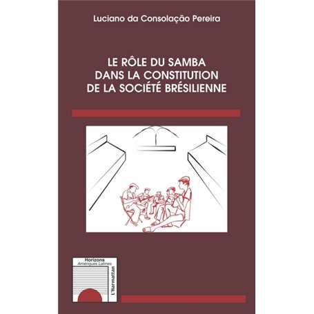 Le rôle du samba dans la constitution de la société brésilienne