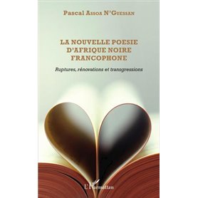 La nouvelle poésie d'Afrique noire francophone