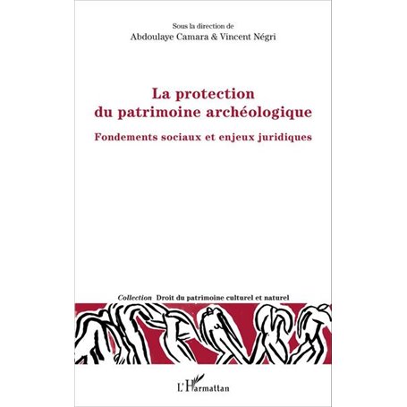 La protection du patrimoine archéologique