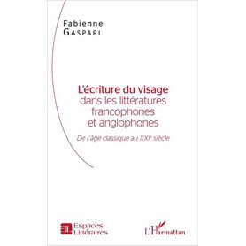 L'écriture du visage dans les littératures francophones et anglophones