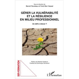 Gérer la vulnérabilité et la résilience en milieu professionnel