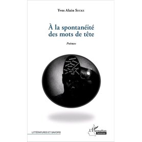 A la spontanéité des mots de tête