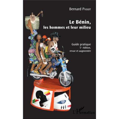 Le Bénin, les hommes et leur milieu