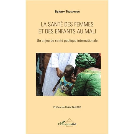 La santé des femmes et des enfants au Mali