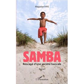 Samba rescapé d'une société bancale