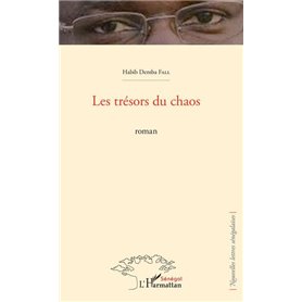 Les trésors du chaos. Roman