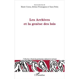 Les Archives et la genèse des lois