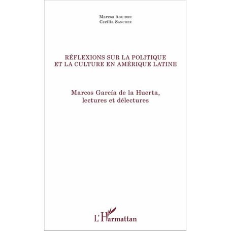 Réflexions sur la politique et la culture en Amérique latine