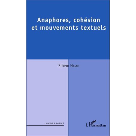 Anaphores, cohésion et mouvements textuels