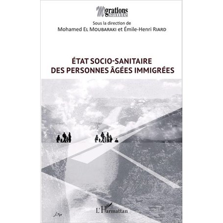 État socio-sanitaire des personnes âgées immigrées