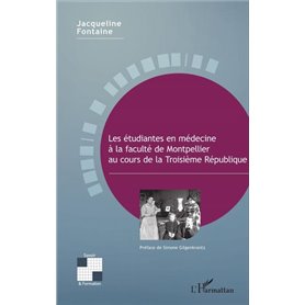 Les étudiantes en médecine à la faculté de Montpellier au cours de la Troisième République