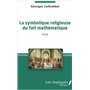 La symbolique religieuse du fait mathématique