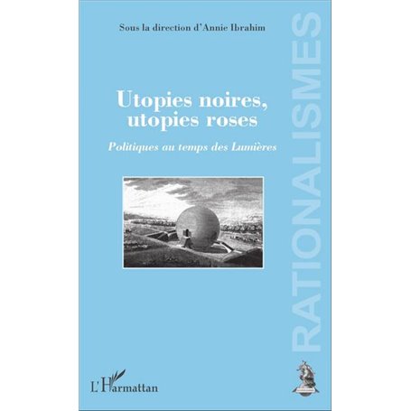 Utopies noires, utopies roses