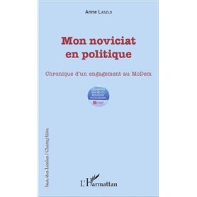 Mon noviciat en politique