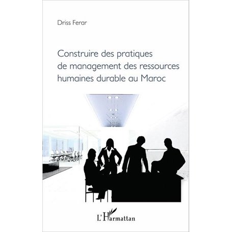 Construire des pratiques de management des ressources humaines durable au Maroc