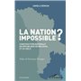 La Nation impossible ?