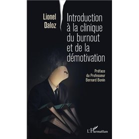 Introduction à la clinique du burnout et de la démotivation