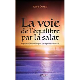 La voie de l'équilibre par la salât