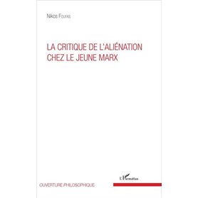 La critique de l'aliénation chez le jeune Marx