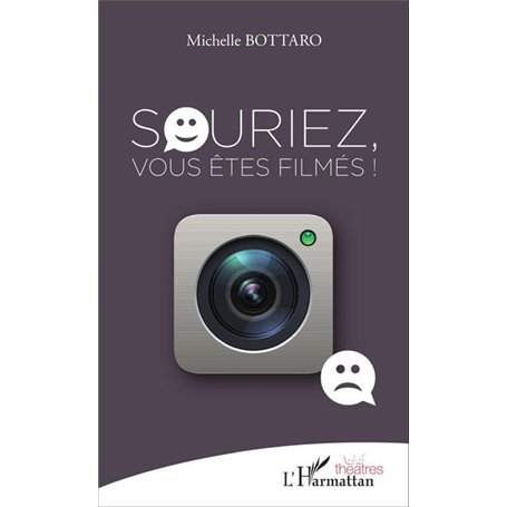 Souriez, vous êtes filmés !