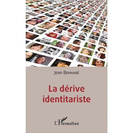 La dérive identitariste