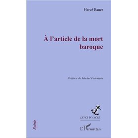 A l'article de la mort baroque