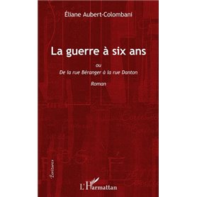 La guerre à six ans