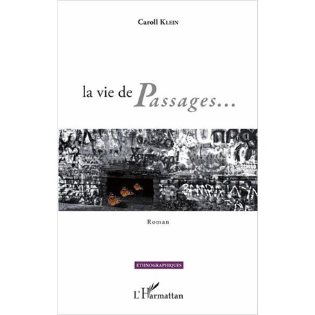 La vie de Passages...
