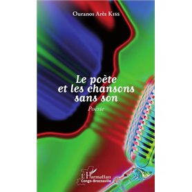 Le poète et les chansons sans son
