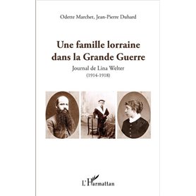 Une famille lorraine dans la Grande Guerre