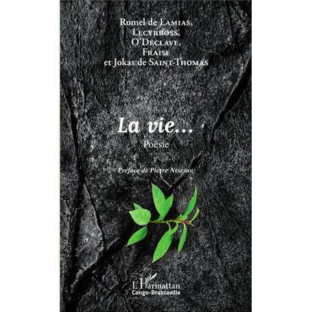 La vie ...