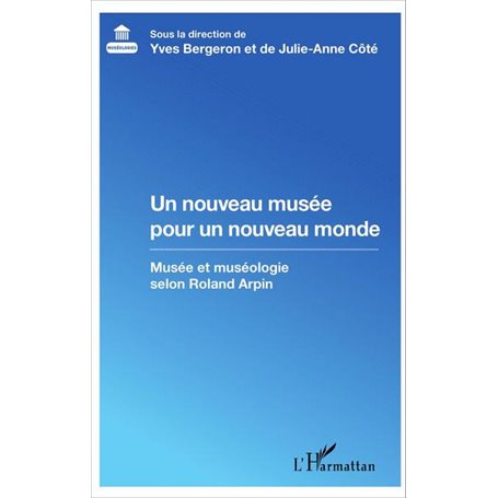 Un nouveau musée pour un nouveau monde