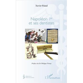 Napoléon 1er et ses dentistes