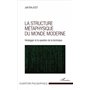 La structure métaphysique du monde moderne