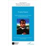 Frantz Fanon figure emblématique du XXe siècle à l'épreuve du temps