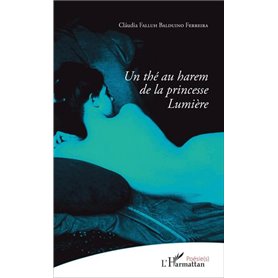 Un thé au harem de la princesse Lumière