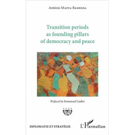 Transition periods as founding pillars of democracy